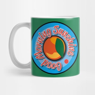 Good Morning Sunshine Mug